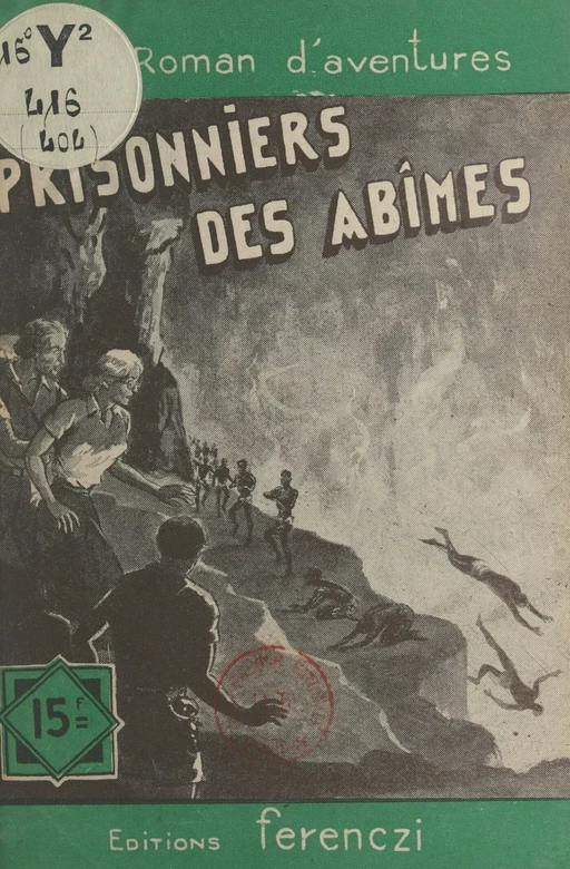 Prisonniers des abîmes - Raoul Borjack - FeniXX réédition numérique