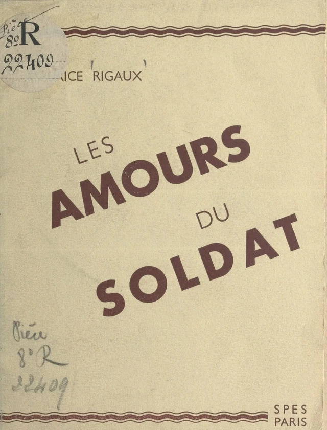 Les amours du soldat - Maurice Rigaux - FeniXX réédition numérique