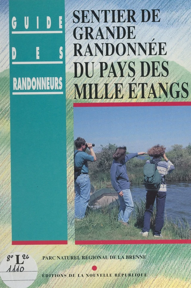 Sentier de grande randonnée du pays des mille étangs -  - FeniXX réédition numérique