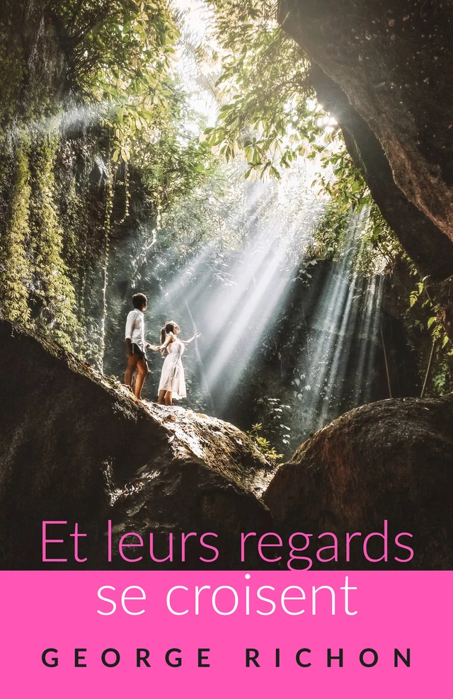 Et leurs regards se croisent - George Richon - Librinova