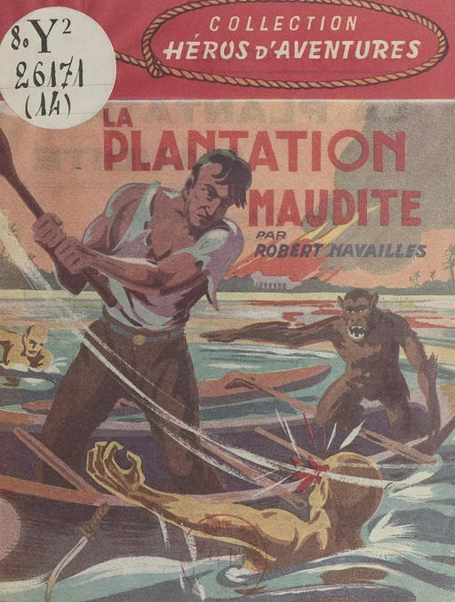 La plantation maudite - Robert Navailles - FeniXX réédition numérique