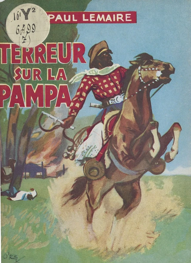 Terreur sur la pampa - Paul Lemaire - FeniXX réédition numérique