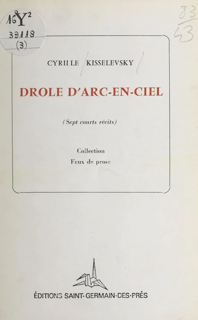 Drôle d'arc-en-ciel - Cyrille Kisselevsky - FeniXX réédition numérique