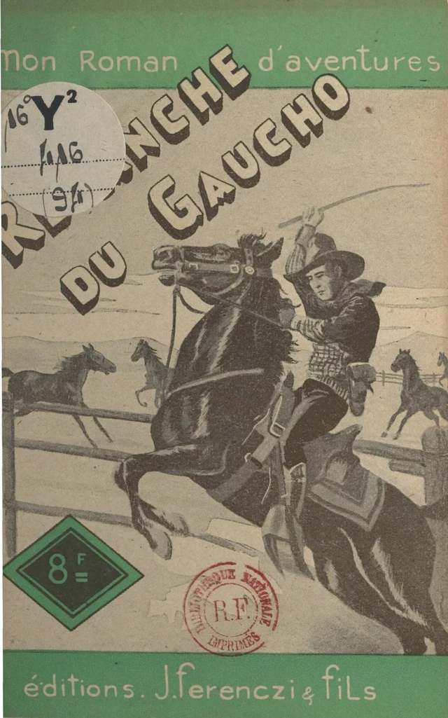 La revanche du gaucho - L.-R. Pelloussat - FeniXX réédition numérique