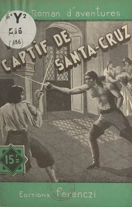 Le captif de Santa-Cruz