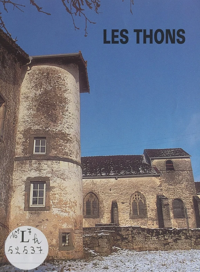 Les Thons -  Association Saône Lorraine - FeniXX réédition numérique