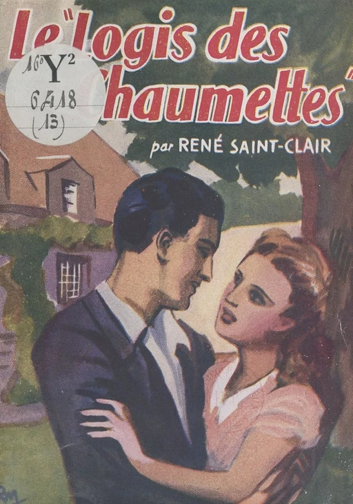 Le logis des chaumettes - René St-Clair - FeniXX réédition numérique