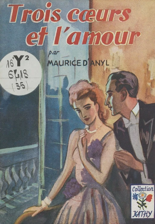 Trois cœurs et l'amour - Maurice d'Anyl - FeniXX réédition numérique