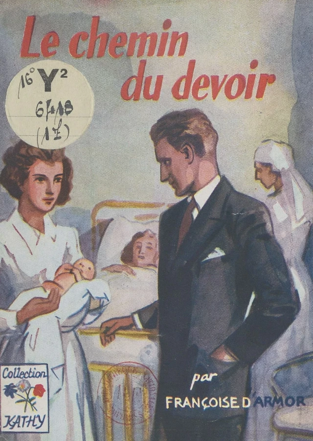 Le chemin du devoir - Françoise Darmor - FeniXX réédition numérique