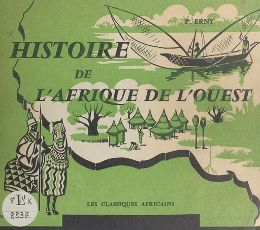 Histoire de l'Afrique de l'ouest - Pierre Erny - FeniXX réédition numérique