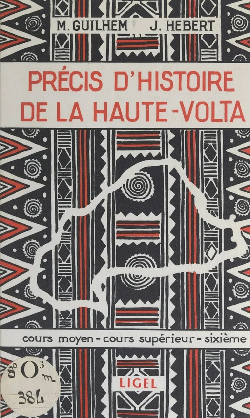 Précis d'histoire de la Haute-Volta - Marcel Guilhem, Jean Hébert - FeniXX réédition numérique