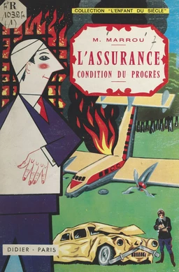 L'assurance, condition du progrès