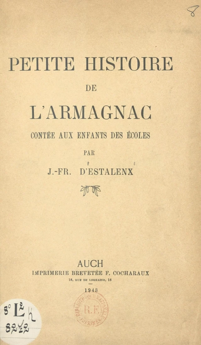 Petite histoire de l'Armagnac - Jean-François d'Estalenx - FeniXX réédition numérique