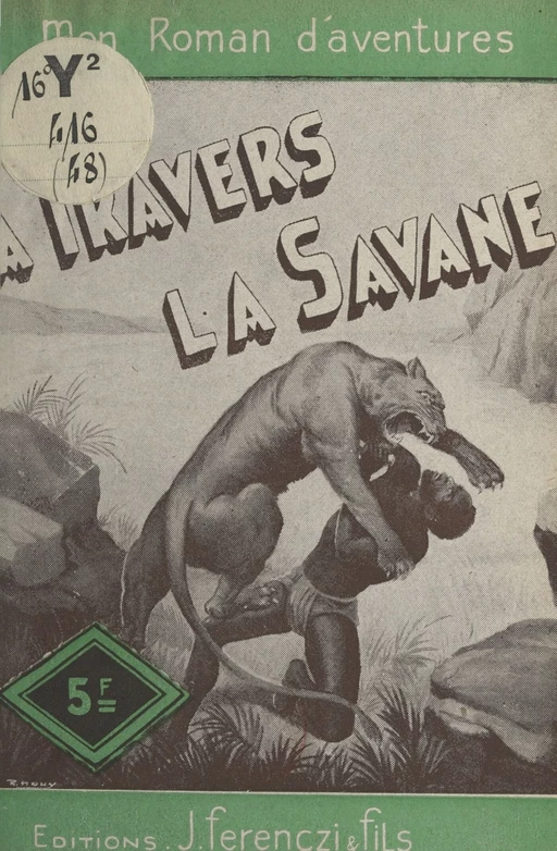 À travers la savane - Maurice Lionel - FeniXX réédition numérique