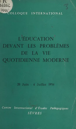 L'éducation devant les problèmes de la vie quotidienne moderne