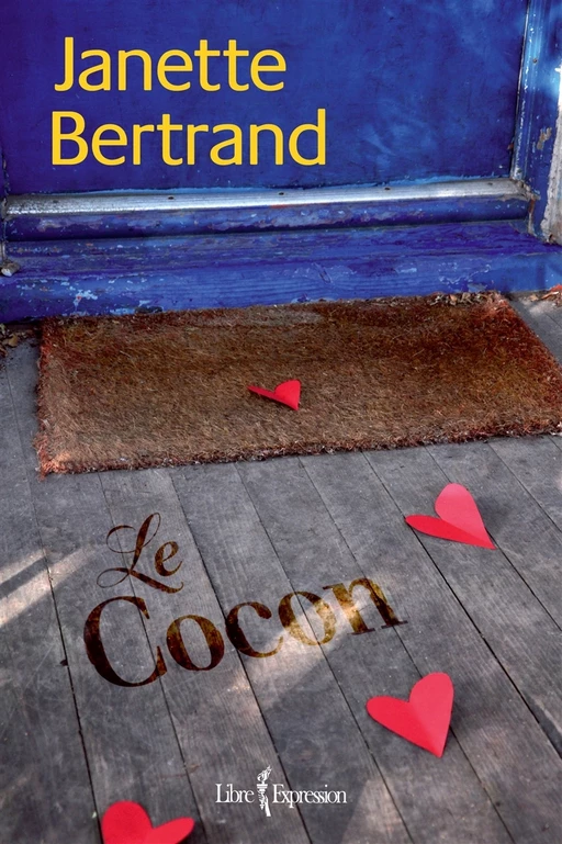 Le Cocon - Janette Bertrand - Libre Expression