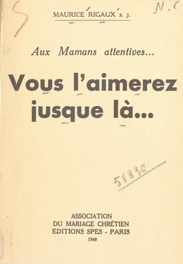 Aux mamans attentives... Vous l'aimerez jusque là