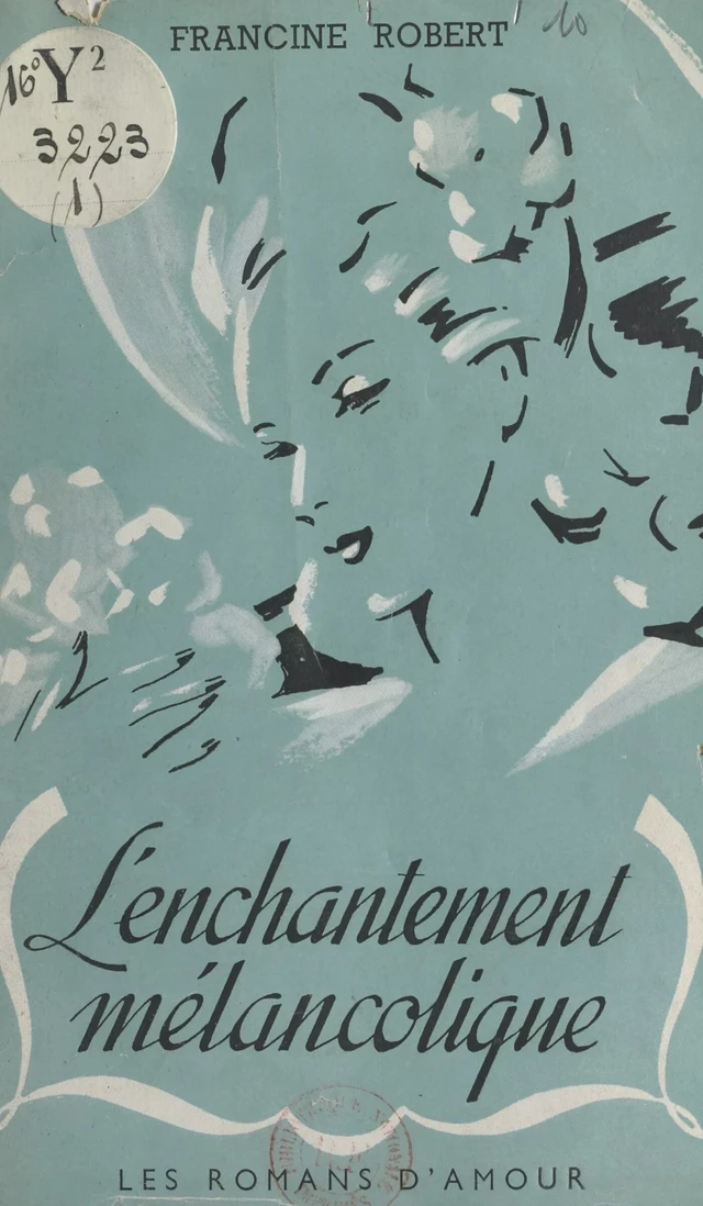 L'enchantement mélancolique - Francine Robert - FeniXX réédition numérique