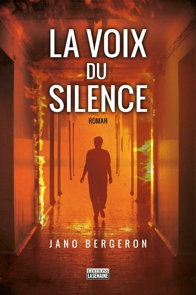 La voix du silence - Jano Bergeron - La Semaine