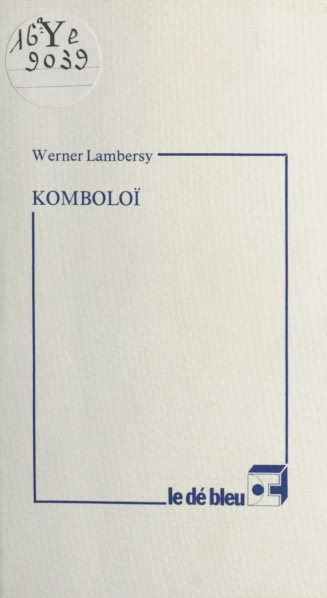 Komboloï - Werner Lambersy - FeniXX réédition numérique