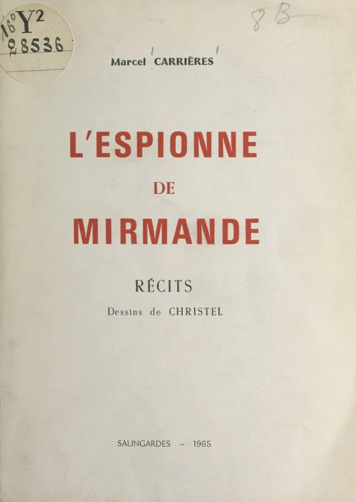 L'espionne de Mirmande - Marcel Carrières - FeniXX réédition numérique