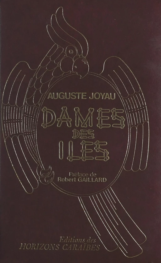 Dames des îles du temps jadis - Auguste Joyau - FeniXX réédition numérique