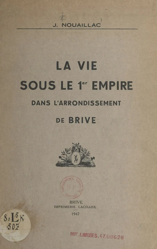 La vie sous le 1er Empire dans l'arrondissement de Brive - Joseph Nouaillac - FeniXX réédition numérique