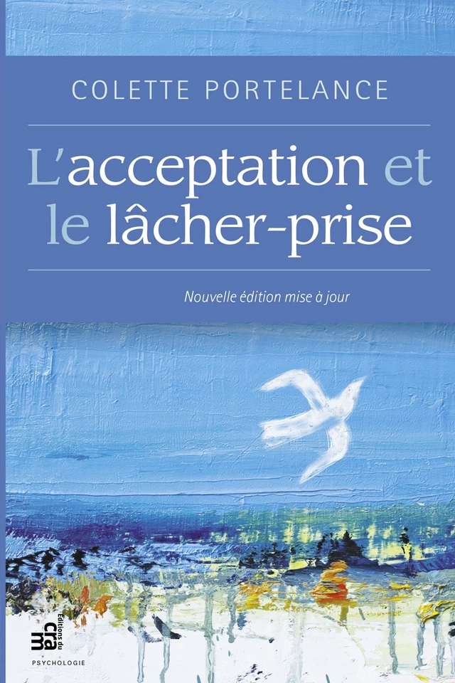 L'acceptation et le lâcher-prise - Colette Portelance - Éditions du CRAM