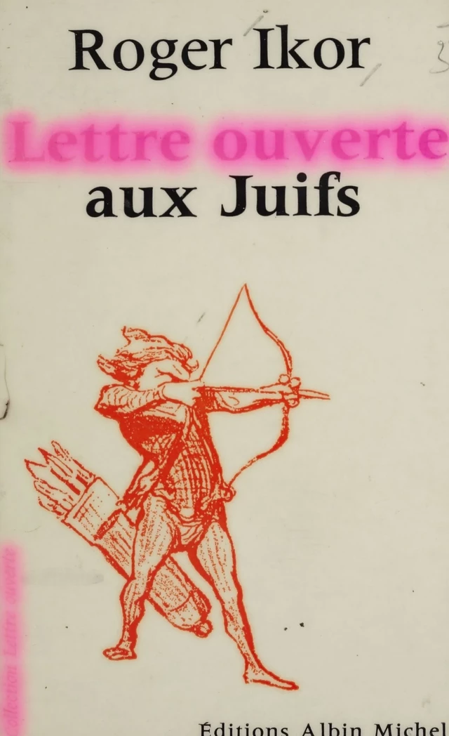 Lettre ouverte aux Juifs - Roger Ikor - FeniXX réédition numérique