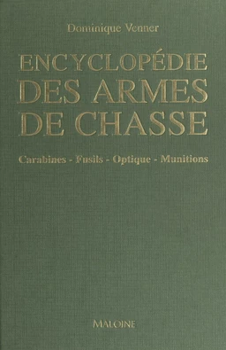 Encyclopédie des armes de chasse