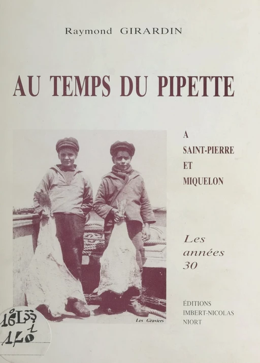 Au temps du pipette - Raymond Girardin - FeniXX réédition numérique