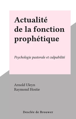 Actualité de la fonction prophétique