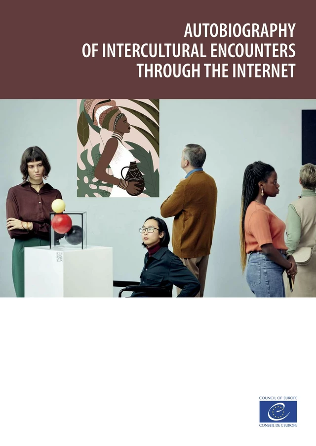 Autobiography of intercultural encounters through the internet - Martyn Barrett, Michael Byram - Council of Europe