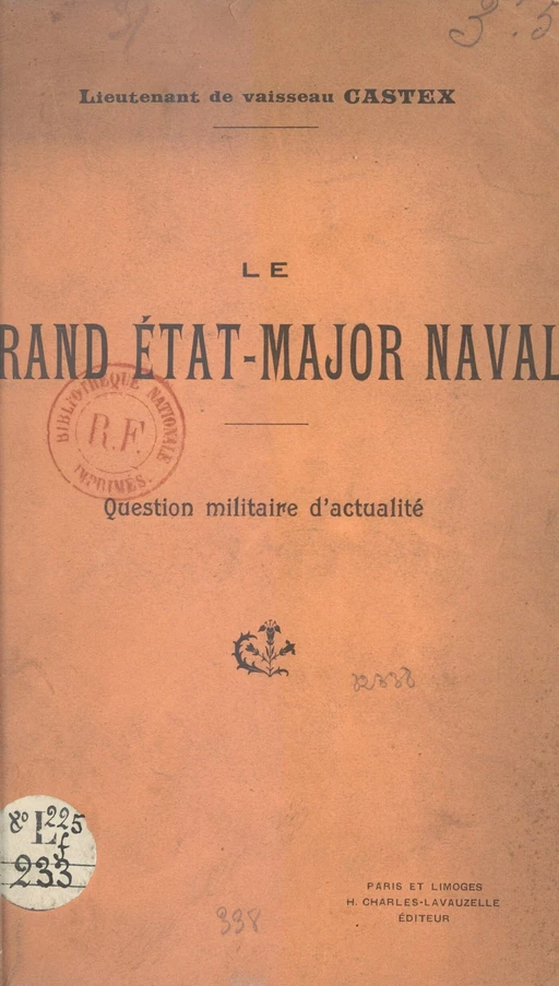 Le grand État-major naval - Raoul Castex - FeniXX réédition numérique