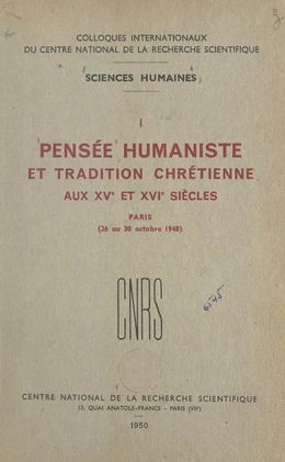 Pensée humaniste et tradition chrétienne aux XVe et XVIe siècles