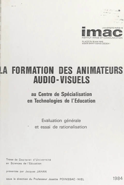 La formation des animateurs audio-visuels au Centre de spécialisation en technologies de l'éducation - Jacques Jahan - FeniXX réédition numérique