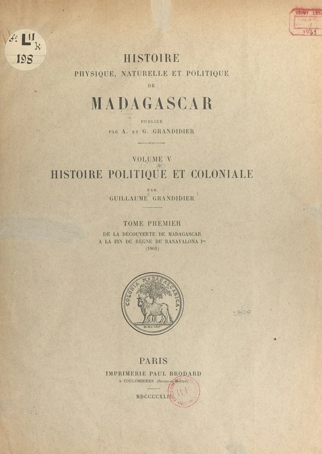 Histoire physique, naturelle et politique de Madagascar. Volume 5 : Histoire politique et coloniale (1) - Guillaume Grandidier - FeniXX réédition numérique