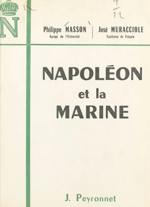 Napoléon et la marine - Philippe Masson, José Muracciole - FeniXX réédition numérique