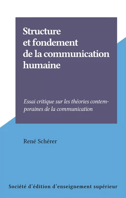 Structure et fondement de la communication humaine