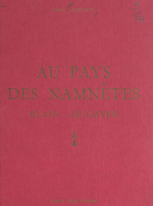 Au pays des Namnètes, Blain-Le Gavre - Francis Legouais - FeniXX réédition numérique