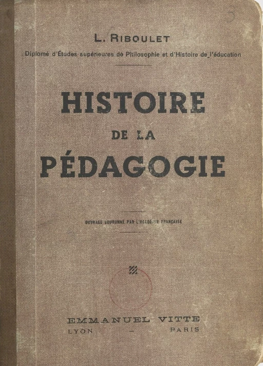 Histoire de la pédagogie - Louis Riboulet - FeniXX réédition numérique