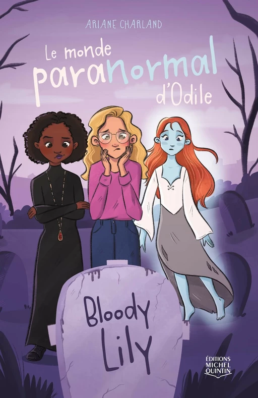 Bloody Lily - Ariane Charland - Édition Michel Quintin