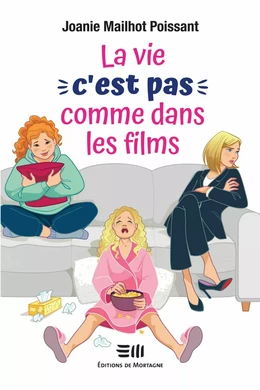 La vie, c'est pas comme dans les films