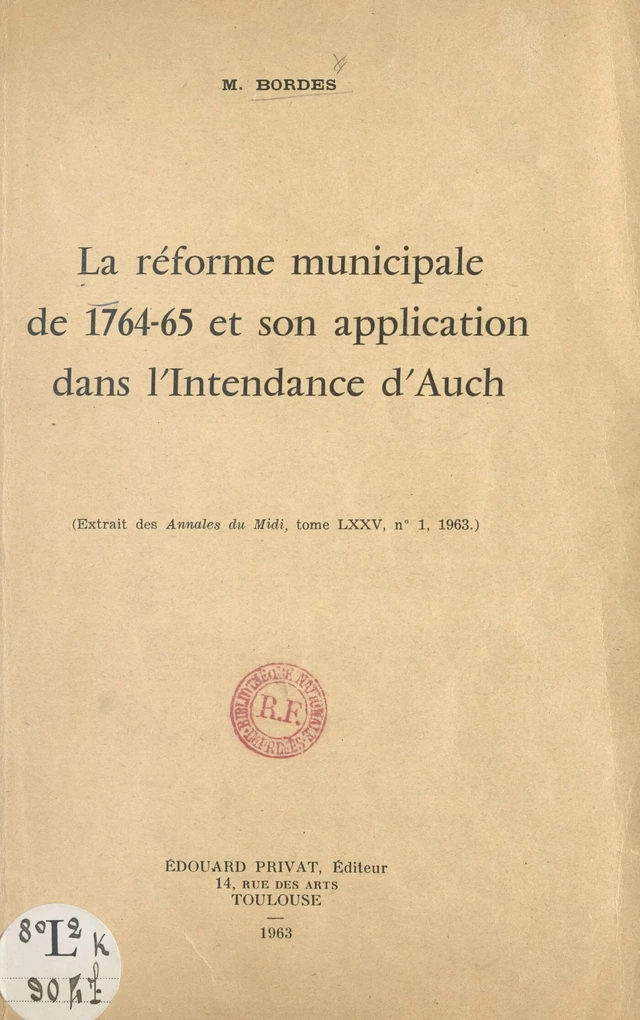 La réforme municipale de 1764-65 et son application dans l'intendance d'Auch - Maurice Bordes - FeniXX réédition numérique