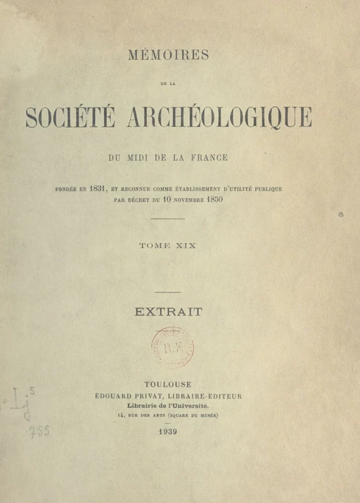 Mémoires de la société archéologique du midi de la France (19) - Pierre de Gorsse, Raymond Lizop - FeniXX réédition numérique