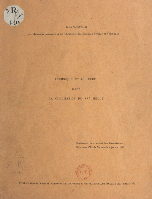 Technique et culture dans la civilisation du 20e siècle - André Siegfried - FeniXX réédition numérique