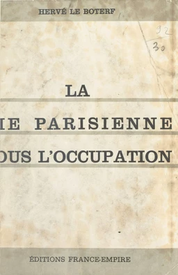 La vie parisienne sous l'Occupation (1)