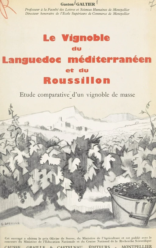 Le vignoble du Languedoc méditerranéen et du Roussillon - Gaston Galtier - FeniXX réédition numérique