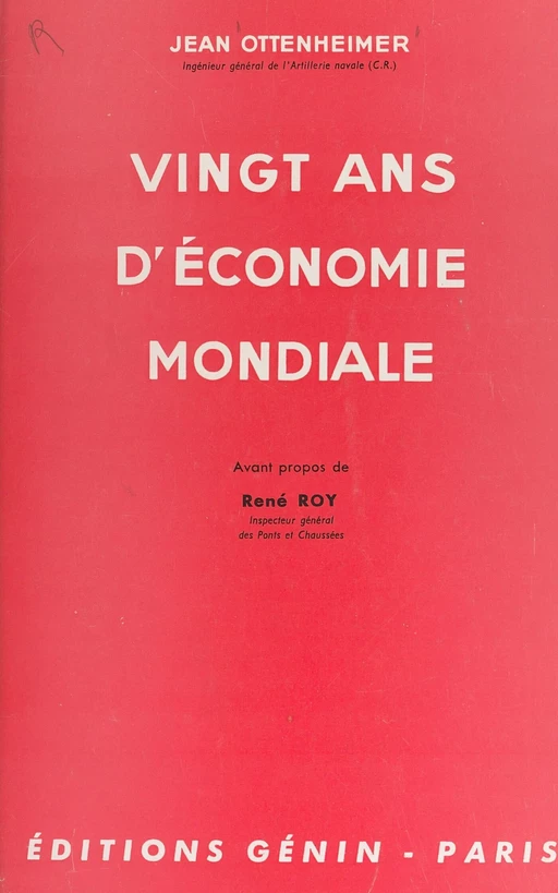 Vingt ans d'économie mondiale - Jean Ottenheimer - FeniXX réédition numérique