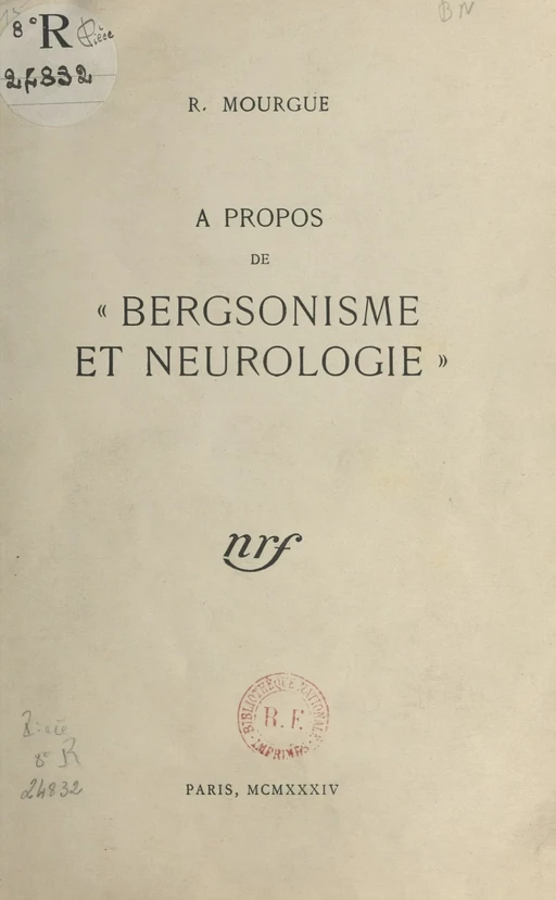 À propos de Bergsonisme et neurologie - Raoul Mourgue - FeniXX réédition numérique